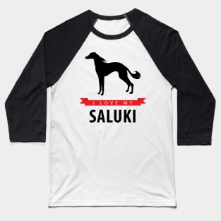 I Love My Saluki Baseball T-Shirt